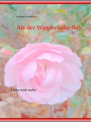 cover image of Als der Wanderfalke floh